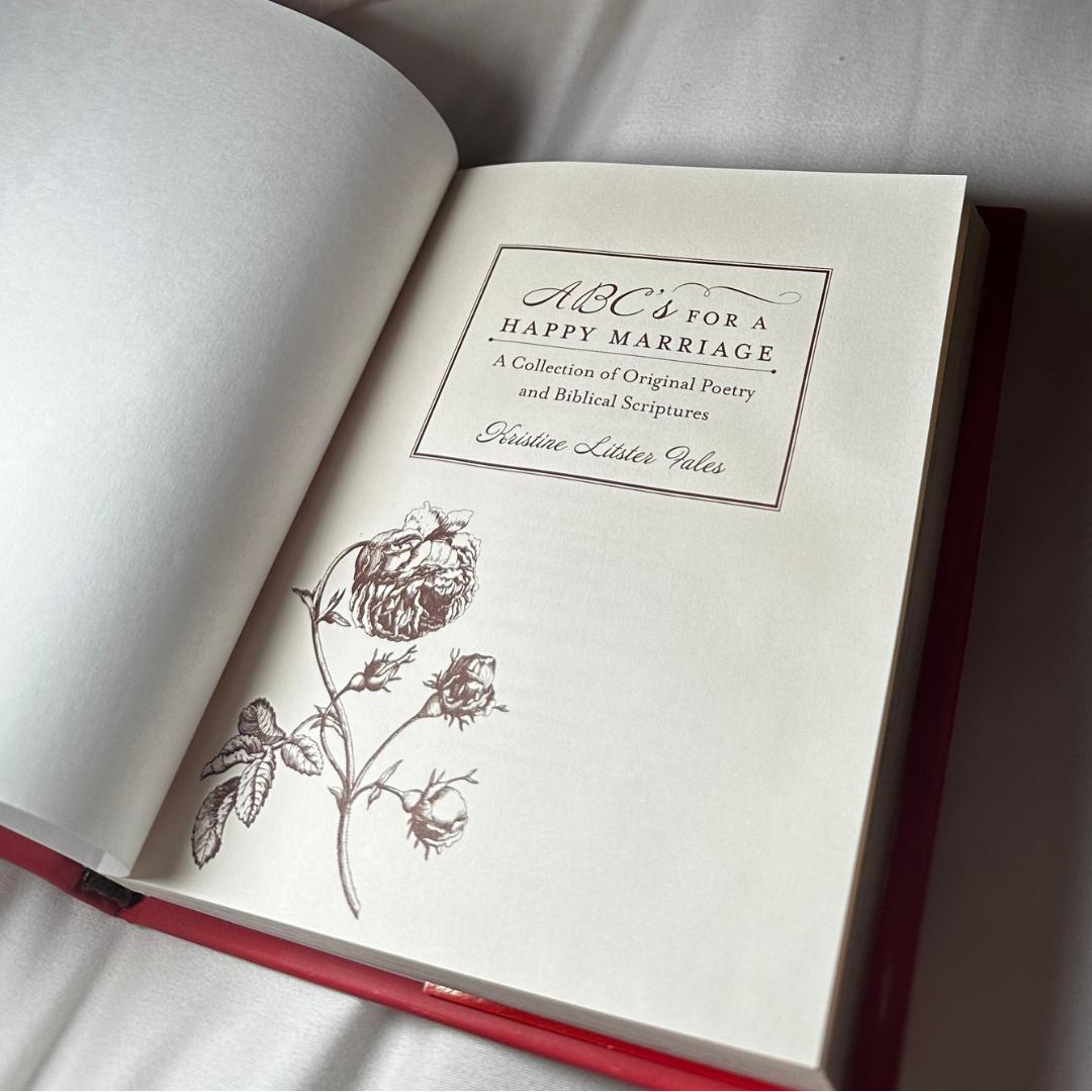 ABC's for a Happy Marriage: A Collection of Original Poetry and Biblical Scriptures